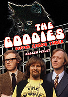 &ldquo;The Goodies: Super Chaps Three&rdquo; by Andrew Pixley